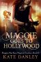 [Maggie MacKay, Magical Tracker 06] • Maggie Goes to Hollywood